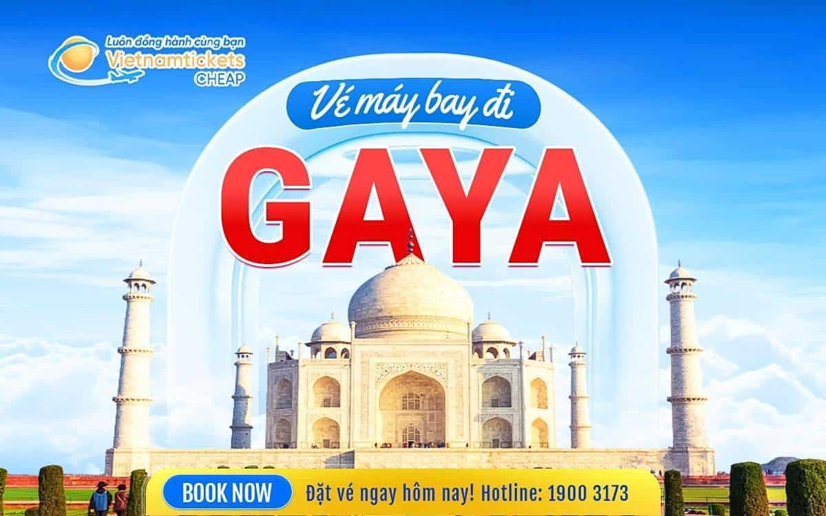 Vé máy bay đi Gaya Ấn Độ giờ bay đẹp, giá rẻ, đặt siêu tốc