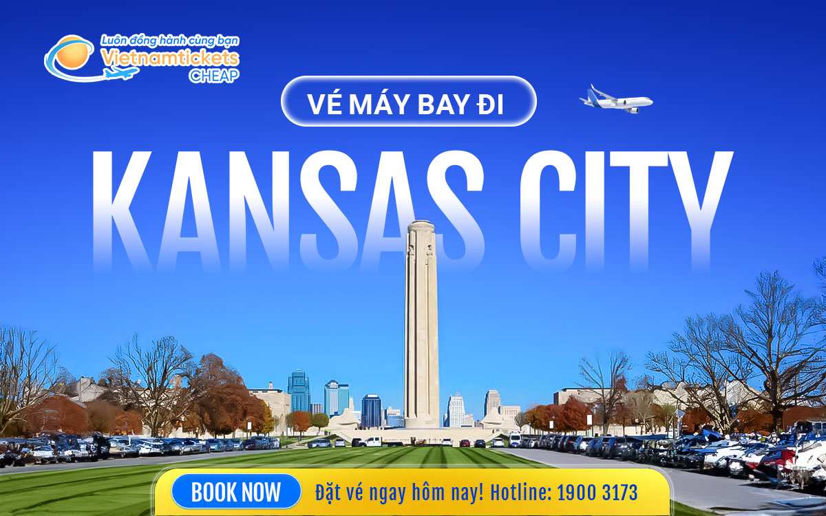 Vé máy bay đi Kansas City siêu rẻ, chốt ngay kẻo hụt